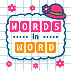 Скачать взломанную Words in Word  [МОД Бесконечные деньги] - полная версия apk на Андроид