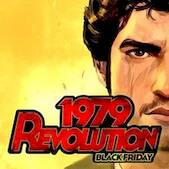   1979 Revolution: Black Friday   -   