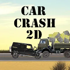 Скачать взлом Car Crash 2d (Кар Краш 2д)  [МОД Unlocked] - последняя версия apk на Андроид