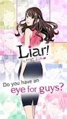  Liar! Uncover the Truth   -   