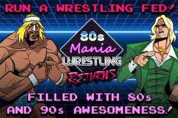   80s Mania Wrestling Returns -     